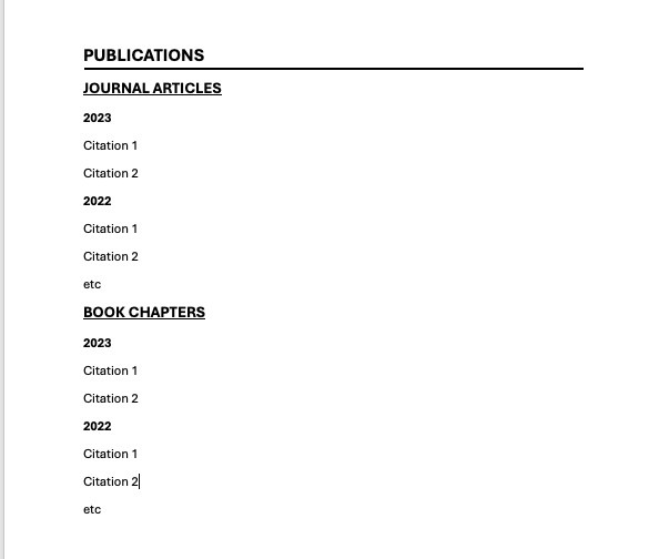 CV - publication placement. Place journal articles grouped by year, followed by book chapters, etc.